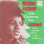 Cover for album: Michael Jackson / The Jackson 5 – Little Christmas Tree / Have Yourself A Merry Little Christmas