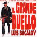 Cover for album: Il Grande Duello / Si Puo' Fare... Amigo (Original Soundtracks)(CD, Album, Compilation, Reissue, Remastered)