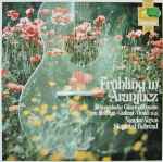 Cover for album: Rodrigo · Giuliani · Vivaldi - Narciso Yepes / Siegfried Behrend – Frühling In Aranjuez (Romantische Gitarrenkonzerte)