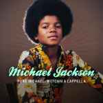 Cover for album: Pure Michael: Motown A Cappella