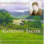 Cover for album: Gordon Jacob, Munich Symphony Orchestra, Douglas Bostock – Symphony No 2 : A Little Symphony : A Festival Overture
