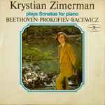 Cover for album: Krystian Zimerman, Prokofiev, Beethoven, Bacewicz – Plays Sonatas For Piano