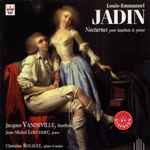 Cover for album: Louis-Emmanuel Jadin, Jacques Vandeville, Jean-Michel Louchart, Christine Rouault – Nocturnes Pour Hautbois & Piano(CD, Album)