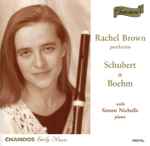Cover for album: Two Songs From 'Winterreise'Schubert, Boehm, Rachel Brown (2), Simon Nicholls (3) – Rachel Brown Performs Schubert & Boehm(CD, )