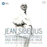 Cover for album: Jean Sibelius / Beecham · Boult · Järnefelt · Kajanus · Koussevitzky · Schnéevoigt · Sibelius – Historical Recordings And Rarities 1928 - 1945(7×CD, Compilation, Mono)