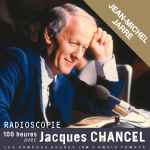 Cover for album: Jacques Chancel, Jean-Michel Jarre – Radioscopie: 100 Heures Avec Jacques Chancel(File, MP3)