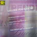 Cover for album: Krystof Penderecki, Aleksander Lason, Grazyna Bacewicz - The Penderecki Quartet – Polish String Quartets(CD, )