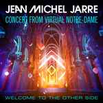 Cover for album: Welcome To The Other Side (Concert From Virtual Notre-Dame)