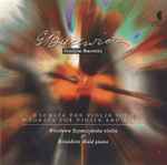 Cover for album: Grażyna Bacewicz, Wieska Szymczynska, Bénédicte Haid – II Sonata For Violin Solo, IV Sonata For Violin And Piano(CD, Album)