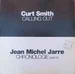 Cover for album: Curt Smith / Jean-Michel Jarre – Calling Out / Chronologie (Part 4)