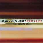 Cover for album: Jean Michel Jarre Feat. Natacha Atlas – C'est La Vie