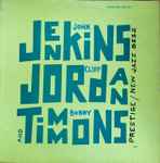 Cover for album: John Jenkins (2) / Clifford Jordan / Bobby Timmons – Jenkins, Jordan And Timmons