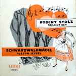 Cover for album: Robert Stolz / Leon Jessel – Robert Stolz Selection / Schwarzwaldmädel(LP, 10
