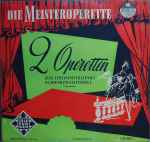 Cover for album: Heinrich Berté & Franz Schubert, Léon Jessel – Die Meisteroperette - 2 Operetten Querschnitte(10