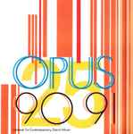 Cover for album: Willem Jeths, Geert van Keulen, Tristan Keuris, Ton Bruynèl, Lowell Dijkstra, Henk Van Der Meulen – Opus 90 91 - Upbeat To Contemporary Dutch Music(CD, Compilation, Stereo)