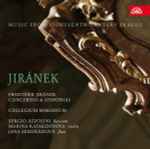 Cover for album: František Jiránek - Sergio Azzolini, Marina Katarzhnova, Collegium Marianum, Jana Semerádová – Concertos & Sinfonias