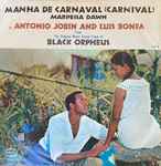 Cover for album: Luiz Bonfá, Antonio Carlos Jobim , and Marpessa Dawn – Manha De Carnaval(7