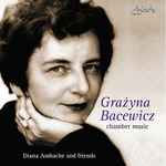 Cover for album: Grażyna Bacewicz, Diana Ambache – Chamber Music(CDr, )