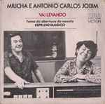 Cover for album: Miucha E  Antonio Carlos Jobim – Vai Levando / Olhos Nos Olhos(7