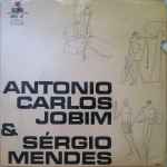 Cover for album: Antonio Carlos Jobim & Sérgio Mendes – Antonio Carlos Jobim & Sérgio Mendes