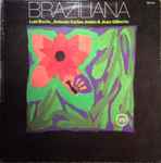 Cover for album: Luiz Bonfa, Antonio Carlos Jobim & Joao Gilberto – Braziliana