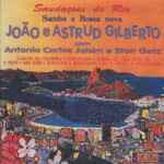 Cover for album: João E Astrud Gilberto Com Antonio Carlos Jobim E Stan Getz – Samba E Bossa Nova: Saudações Do Rio(CD, Compilation)