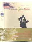 Cover for album: Antonio Carlos Jobim, Chico Buarque – Antonio Carlos Jobim, Um Homem Iluminado(CD, Compilation)