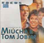 Cover for album: Miúcha E Tom Jobim – Focus O Essencial De Miúcha E Tom Jobim(CD, Compilation)