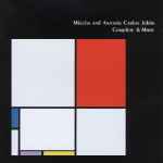 Cover for album: Miucha And Antonio Carlos Jobim – Complete & More(CD, Compilation, Reissue, Remastered)