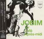 Cover for album: Jobim For Café Après-Midi(CD, Compilation)