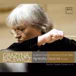 Cover for album: Grażyna Bacewicz, Amadeus Chamber Orchestra Of Polish Radio, Agnieszka Duczmal – Music For Chamber Orchestra Vol. III(CD, )