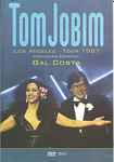 Cover for album: Tom Jobim Convidada Especial Gal Costa – Los Angeles - Tour 1987