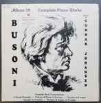 Cover for album: Ferruccio Busoni, Gunnar Johansen (2) – Complete Piano Works Album VI(LP, Album)