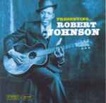 Cover for album: Presenting... Robert Johnson(CD, Compilation)