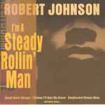 Cover for album: I'm A Steady Rollin' Man(CD, Compilation)