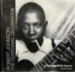 Cover for album: Robert Johnson: The Centennial Celebration (One-Hour Radio Special) (59:00 Version)(CDr, Compilation, Promo, Transcription)