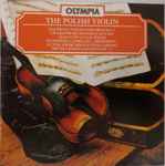 Cover for album: Bacewicz, Twardowski, Augustyn, Rudzinski, Lutoslawski, Meyer – The Polish Violin(CD, Compilation, Stereo)