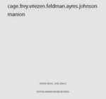 Cover for album: Cage . Frey . Vriezen . Feldman . Ayres . Johnson . Manion - Dante Boon – Cage.Frey.Vriezen.Feldman.Ayres.Johnson.Manion(2×CD, )