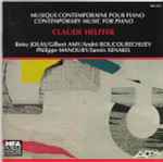 Cover for album: Claude Helffer - Betsy Jolas / Gilbert Amy / André Boucourechliev / Philippe Manoury / Iannis Xenakis – Musique Contemporaine Pour Piano = Contemporary Music For Piano(CD, Album)