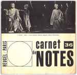 Cover for album: Betsy Jolas, Marcel Mihalovici, Guy Reibel – Carnet De Notes 36(7