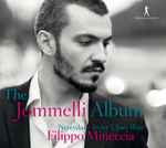 Cover for album: Jommelli, Nereydas, Filippo Mineccia, Ulises Javier Flores – The Jommelli Album(CD, Album)