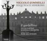 Cover for album: Niccolò Jommelli, Il Gardellino, Peter Van Heyghen – Requiem & Miserere(CD, Stereo)