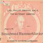 Cover for album: Elisabeth Ellenbogen, Carl Philipp Emanuel Bach – The Six Essay Sonatas (Die Sechs Probesonaten)(LP)