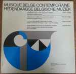 Cover for album: Jongen - Quinet - Schmit - Jacques Leduc (2) / Quatuor A Cordes Collin / Raymonde Serverius with Lysette Levêque / Les Solistes De Liège – Musique Belge Contemporaine(LP, Album)