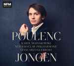 Cover for album: Poulenc, Jongen, Karol Mossakowski, NFM Wrocław Philharmonic, Giancarlo Guerrero – Poulenc, Jongen(CD, )