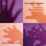Cover for album: Joseph Jongen, Joaquín Turina, Paul Hindemith, Quatuor de L'Opéra de Paris – Serenades & Minimax(CD, Album, Compilation, Stereo)