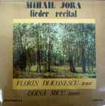 Cover for album: Mihail Jora - Tenor Florin Diaconescu (2) Piano Doina Micu – Lieduri(LP)