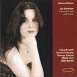 Cover for album: Raluca Stirbat – César Franck, Claude Debussy, George Enescu, Mihail Jora, Béla Bartók – Go-Between (Zwischen Tanz Und Traum)(CD, Stereo)