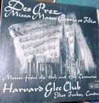 Cover for album: The Harvard Glee Club, Elliot Forbes, Des Prez – Des Prez Missa Mater Patris Et Filia - Motets From The 16th And 17th Centuries(LP)