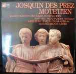 Cover for album: Josquin Des Prés / Mitglieder Des Tölzer Knabenchors, Ensemble 'Pro Cantione Antiqua', Mitglieder Des Collegium Aureum, Bruno Turner – Motetten